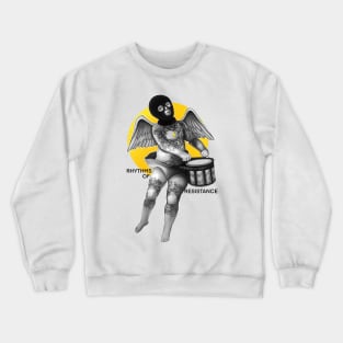 Riot angel with drums rhythms of resistance Crewneck Sweatshirt